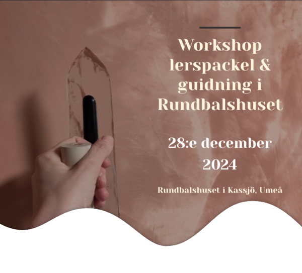 Boka Workshop Lerspackel & Guidning 28/12 2024 12:30 - 17:00